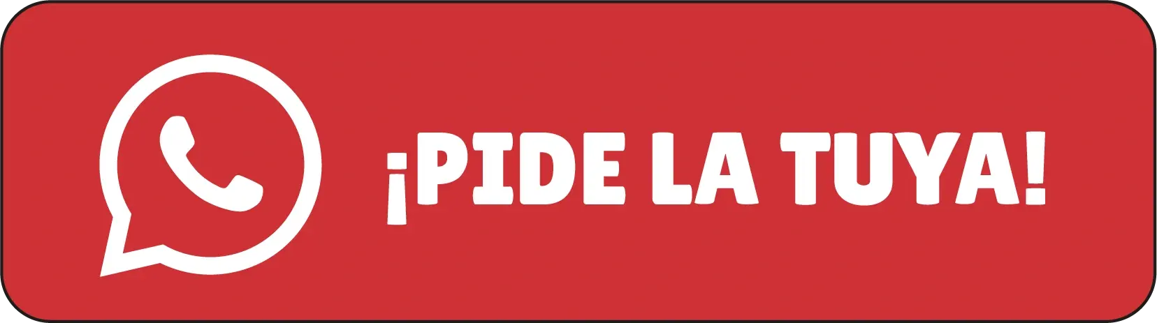 ¡Pide la tuya!